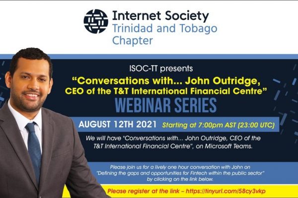 Webinar Series: “Conversations with…John Outridge , CEO of the T&T International Financial Centre”